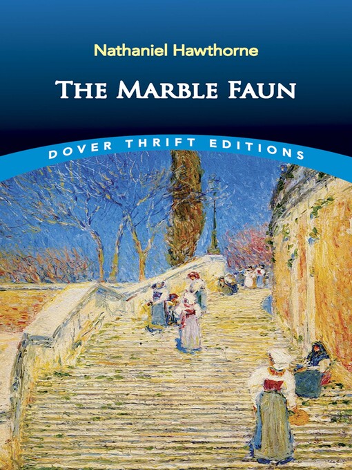 Title details for The Marble Faun by Nathaniel Hawthorne - Available